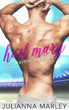 Hail Mary (The Mavericks Series) Read online