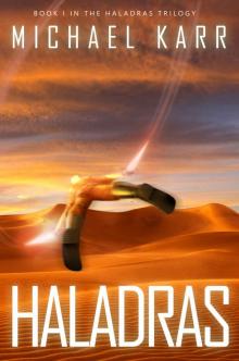 Haladras (Haladras Trilogy Book 1) Read online