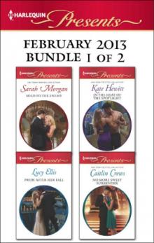 Harlequin Presents February 2013 - Bundle 1 of 2: Sold to the EnemyIn the Heat of the SpotlightNo More Sweet SurrenderPride After Her Fall Read online