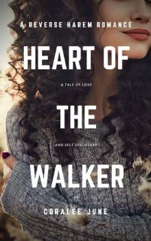 Heart of the Walker (The Walker Series Book 2) Read online