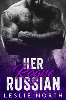 Her Rogue Russian (Karev Brothers Book 2) Read online