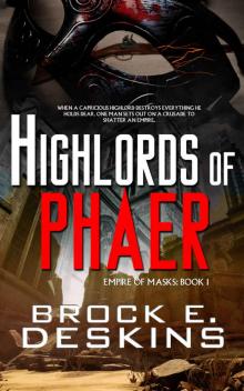Highlords of Phaer (Empire of Masks Book 1) Read online