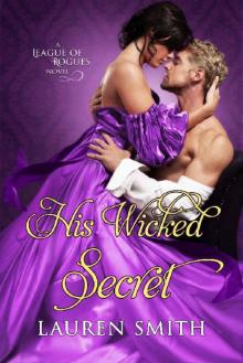 His Wicked Secret (The League of Rogues Book 8) Read online