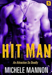 Hit Man: A Sexy Action-Packed Alpha Adventure Romance Read online
