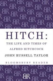 Hitch: The Life and Times and Alfred Hitchcock