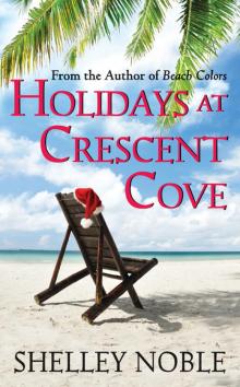 Holidays at Crescent Cove Read online