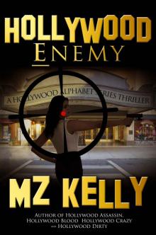 Hollywood Enemy: A Hollywood Alphabet Series Thriller