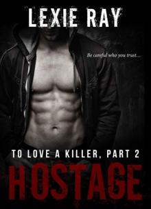 HOSTAGE (To Love A Killer) Read online