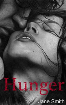 Hunger (Some Say Love #1) Read online