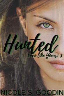 Hunted (Love like Yours Series Book 3) Read online