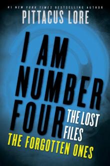 I Am Number Four: The Lost Files: The Forgotten Ones Read online