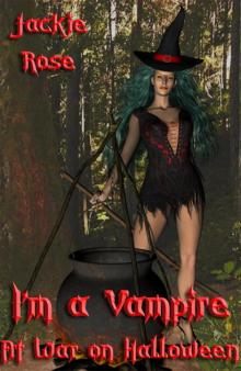 I’m a Vampire At War On Halloween Read online