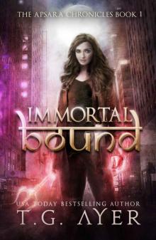 Immortal Bound (Apsara Chronicles Book 1) Read online