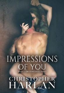 Impressions of You (The Impressions Series Book 1) Read online