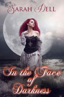 In the Face of Darkness (Lily Culpepper Book 1) Read online