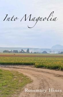 Into Magnolia (Sandy Cove Series Book 3) Read online