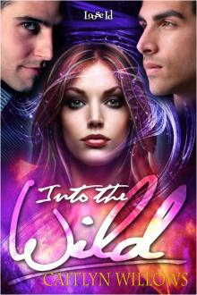 Into the Heart 3: Into the Wild Read online
