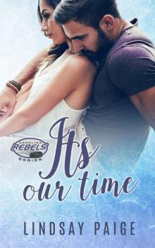 It's Our Time (Carolina Rebels Book 4) Read online