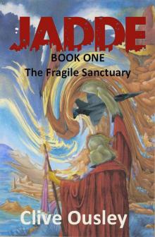 Jadde - The Fragile Sanctuary Read online