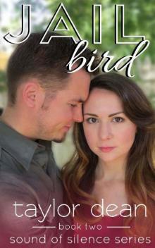 Jailbird (Sound of Silence Series, Book Two) Read online