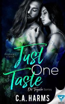 Just One Taste (Oh Tequila Series Book 2) Read online