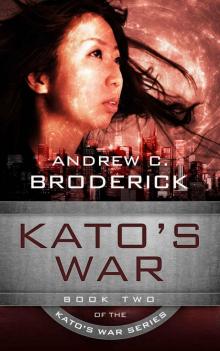Kato's War: Book Two of the Kato's War series Read online