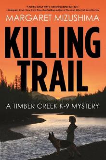 Killing Trail: A Timber Creek K-9 Mystery Read online