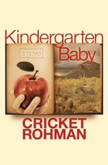 Kindergarten Baby: A Novel