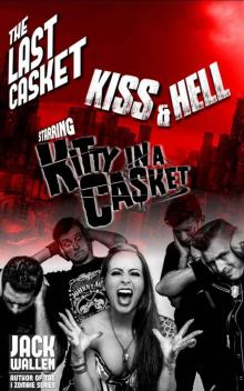 Kiss & Hell (The Last Casket Book 2) Read online