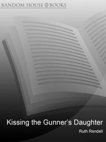 Kissing the Gunner's Daughter Read online