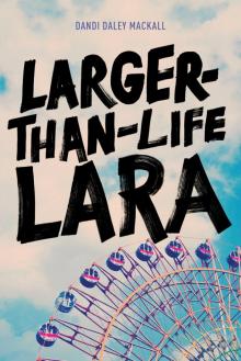 Larger-Than-Life Lara Read online