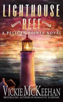 Lighthouse Reef (A Pelican Pointe Novel Book 4)