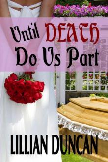 Lillian Duncan - Until Death Do Us Part Read online