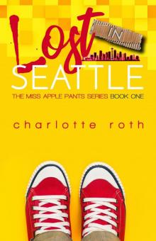 Lost in Seattle (The Miss Apple Pants series, #2) Read online