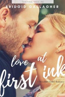 Love At First Ink: A Woodbine Valley Romance (Tate Family Book 1)