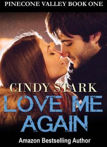 Love Me Again (Pinecone Valley Book 1) Read online