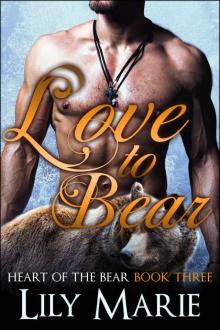 Love to Bear (Heart of The Bear Book 3) Read online