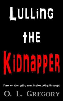 Lulling the Kidnapper Read online