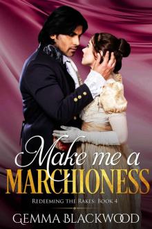 Make Me a Marchioness Read online
