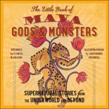 Maya Gods and Monsters Read online