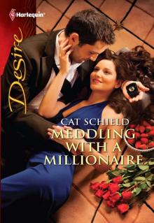 Meddling with a Millionaire Read online