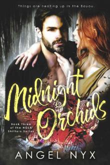 Midnight Orchids_Book Three of the NOLA Shifters Series Read online