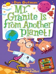 Mr. Granite Is from Another Planet! Read online