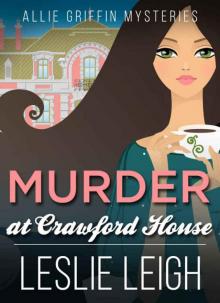 MURDER at CRAWFORD HOUSE (Allie Griffin Mysteries Book 3) Read online