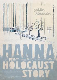 My Holocaust Story: Hanna Read online