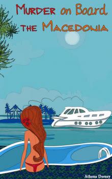Mystery : Cozy Mystery: Murder on Board the Macedonia (mystery, thriller, cozy, shocking, short stories) (short reads, detective, murder, suspense)