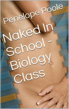 Naked In School - Biology Class Read online