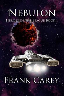 Nebulon (Heroes of the League Book 1) Read online
