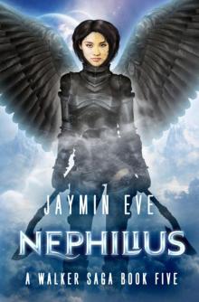 Nephilius - A Walker Saga Book 5 Read online