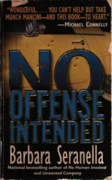 No offence Intended - Barbara Seranella Read online